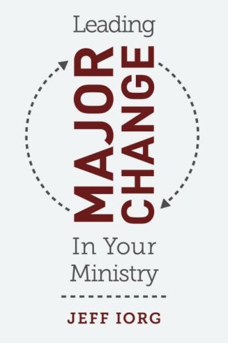 9781462774609 Leading Major Change In Your Ministry