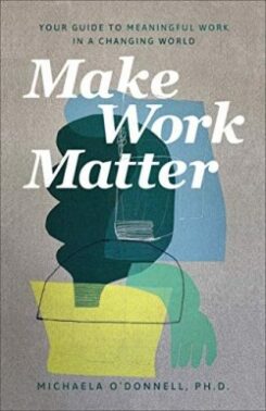 9781540901606 Make Work Matter