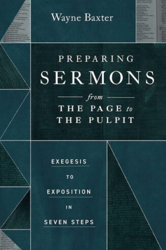 9781683596875 Preparing Sermons From The Page To The Pulpit