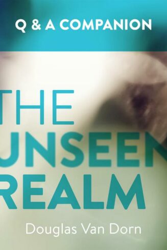 9781577996934 Unseen Realm A Question And Answer Companion
