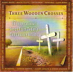 080688658229 3 Wooden Crosses Compilation : 17 Top Country Artists And Inspirational Son