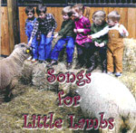 666510047029 Songs For Little Lambs