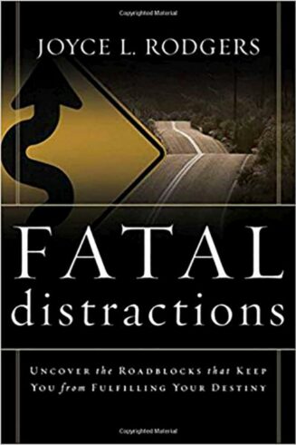 9781591852254 Fatal Distractions : Uncover The Roadblocks That Keep You From Fulfilling Y