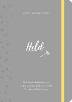 9781784984779 Held : 31 Biblical Reflections On God's Comfort And Care In The Sorrow Of M