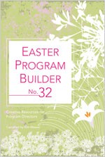 0834176823 Easter Program Builder 32 : Creative Resources For Program Directors (Printed/Sh