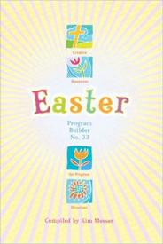 0834177455 Easter Program Builder No 33 : Creative Resources For Program Directors (Printed