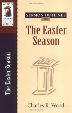 9780825441202 Sermon Outlines On The Easter Season
