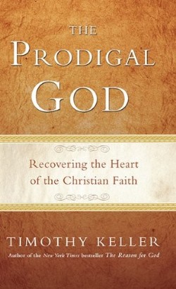 9781594484025 Prodigal God : Recovering The Heart Of The Christian Faith