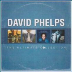 080688915520 Ultimate Collection David Phelps