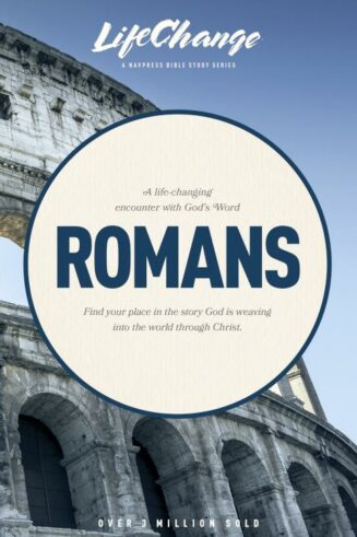 9780891090731 Romans : A Life Changing Encounter With Gods Word From The Book Of Romans (Stude
