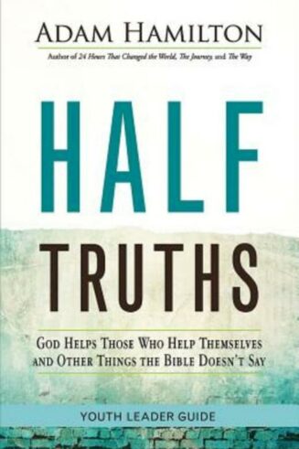 9781501814006 Half Truths Youth Leader Guide (Teacher's Guide)