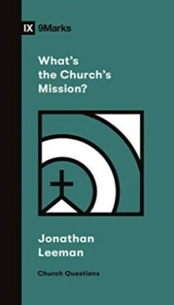 9781433578557 What Is The Churchs Mission