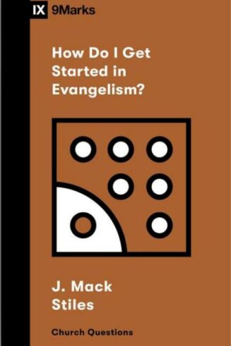 9781433591723 How Do I Get Started In Evangelism