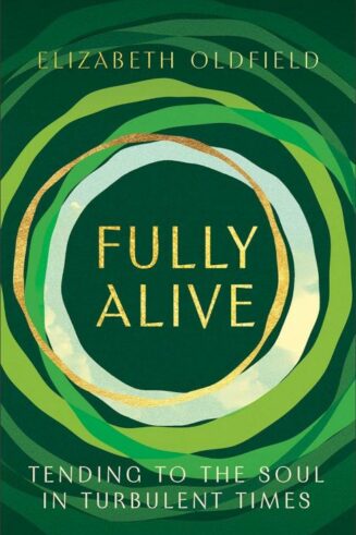9781587436505 Fully Alive : Tending To The Soul In Turbulent Times