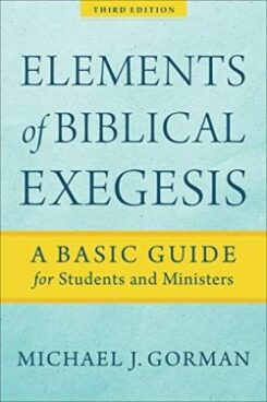 9781540960313 Elements Of Biblical Exegesis