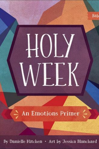 9780736976961 Holy Week : An Emotions Primer