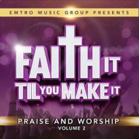 801193154422 Faith It Til You Make It Volume 2