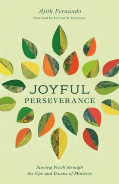 9781433593765 Joyful Perseverance : Staying Fresh Through The Ups And Downs Of Ministry