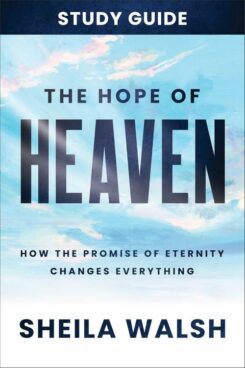 9781540902801 Hope Of Heaven Study Guide (Student/Study Guide)