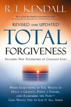 9781599791760 Total Forgiveness : When Everything In You Wants To Hold A Grudge Point A F (Rev