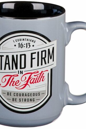 1220000324442 Stand Firm In The Faith Ceramic 1 Corinthians 16:13