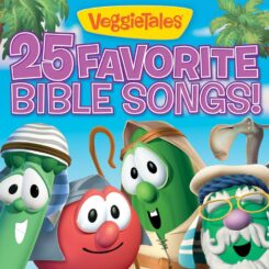 820413116125 25 Favorite Bible Songs!