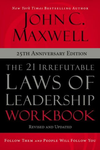 9780310159490 21 Irrefutable Laws Of Leadership Workbook 25th Anniversary Edition: Follow (Wor