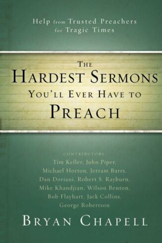 9780310331216 Hardest Sermons Youll Ever Have To Preach