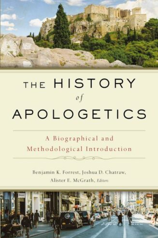 9780310559412 History Of Apologetics