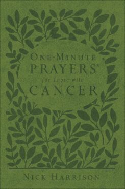 9780736972741 1 Minute Prayers For Those With Cancer