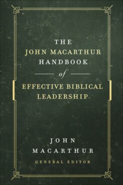 9780736976305 John MacArthur Handbook Of Effective Biblical Leadership