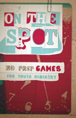 9780764436765 On The Spot No Prep Games For Youth Ministry