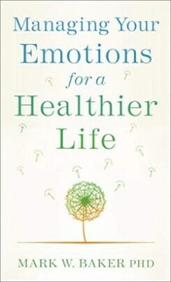 9780800739140 Managing Your Emotions For A Healthier Life