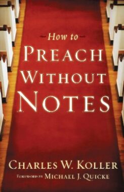 9780801091933 How To Preach Without Notes (Reprinted)