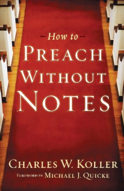 9780801091933 How To Preach Without Notes (Reprinted)