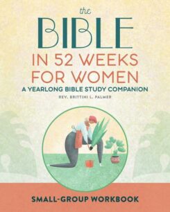 9781638074281 Bible In 52 Weeks For Women Small Group Workbook (Workbook)