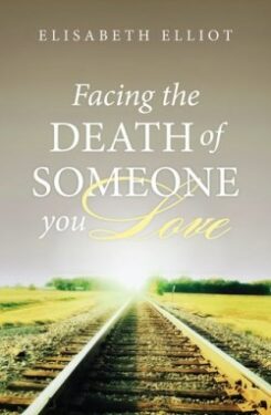 9781682160565 Facing The Death Of Someone You Love