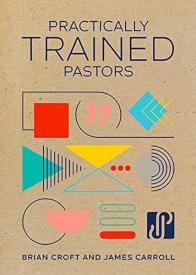 9781783973088 Practically Trained Pastors