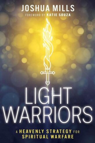 9798887690452 Light Warriors : A Heavenly Strategy For Spiritual Warfare