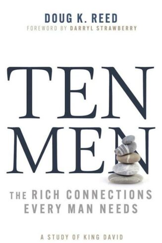 9798887693446 10 Men : The Rich Connections Every Man Needs - A Study Of King David