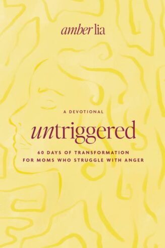 9780802433794 Untriggered : 60 Days Of Transformation For Moms Who Struggle With Anger