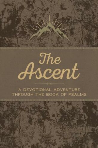 9781424564750 Ascent : A Devotional Adventure Through The Book Of Psalms