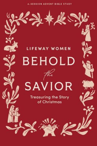 9798384524434 Behold The Savior Advent Bible Study Book For Women